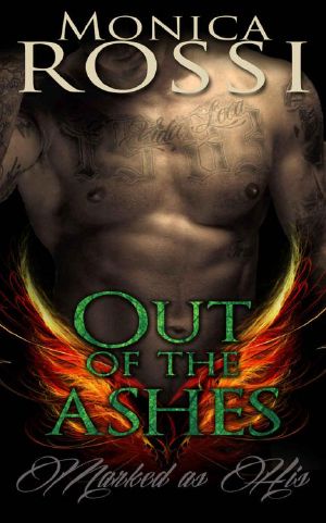 [Marked as His 01] • Out of the Ashes